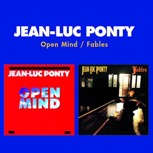 Ponty, Jean Luc: Open Mind / Fables (2-fer)