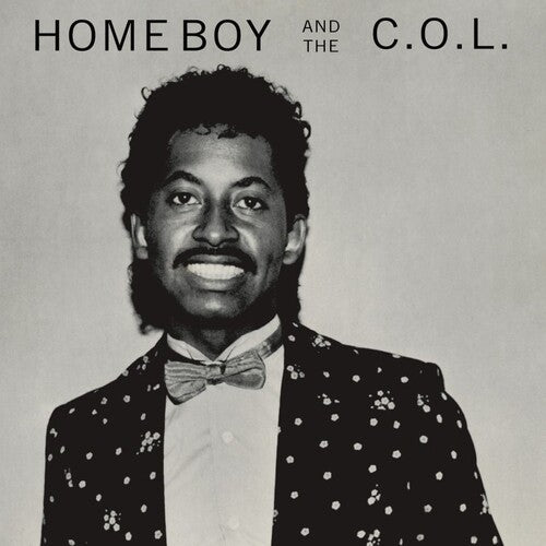 Home Boy & the C.O.L.: Home Boy & The C.O.L.