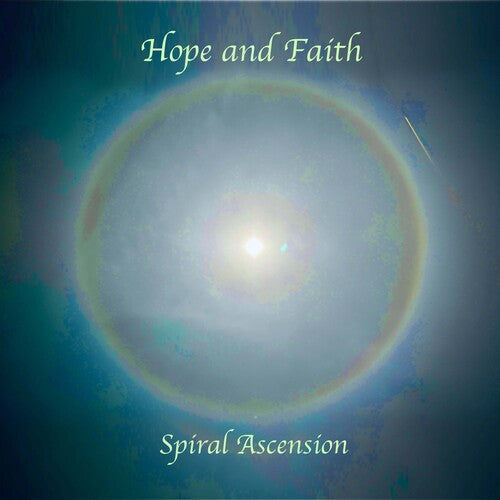 Spiral Ascension: hope & faith