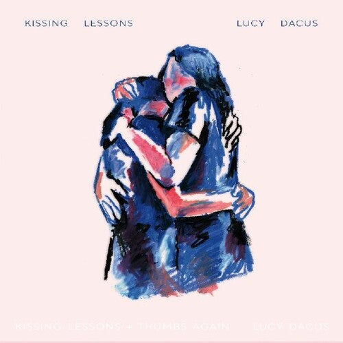 Dacus, Lucy: Kissing Lessons / Thumbs Again