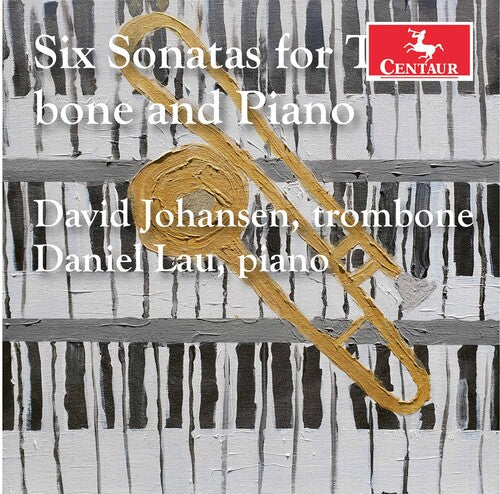 Bassett / Johansen / Lau: 6 Sonatas for Trombone & Piano