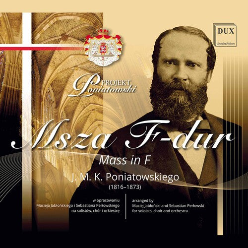 Poniatowski / Lviv National Philharmonic Orch: Mass in F