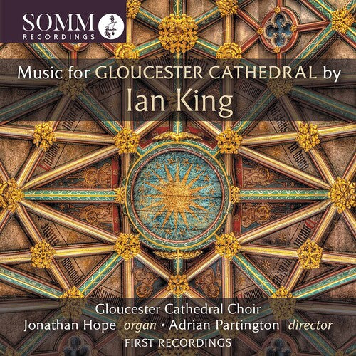 King / Partington / Hope: Music for Gloucester Cathedral