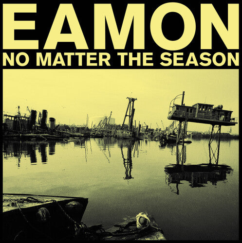 Eamon: No Matter The Season