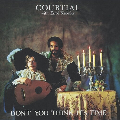 Courtial / Knowles, Errol: Don't You Think It's Time