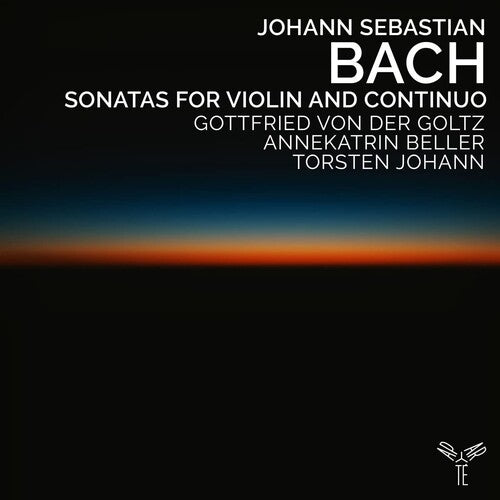 Von Der Goltz, Gottfried: Bach: Sonatas for Violin and Continuo