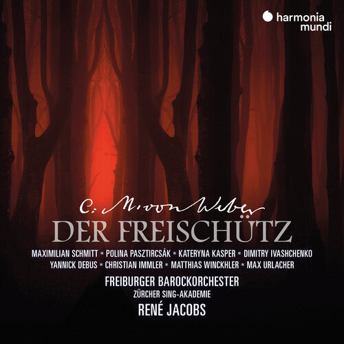 Freiburger Barockorchester / Jacobs, Rene: Weber: Der Freischutz