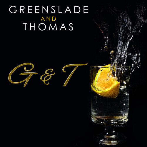 Greenslade / Thomas: G And T