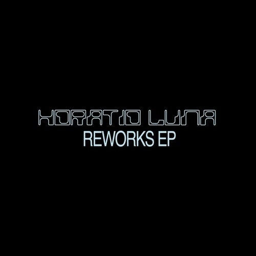 Luna, Horatio: Reworks