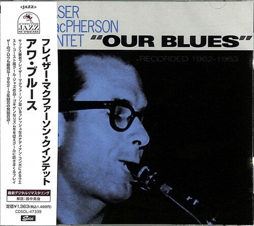 Macpherson, Fraser Quintet: Our Blues (Remastered)