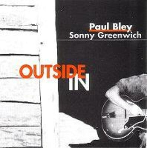 Bley, Paul / Greenwich, Sonny: Outside In (Remastered)