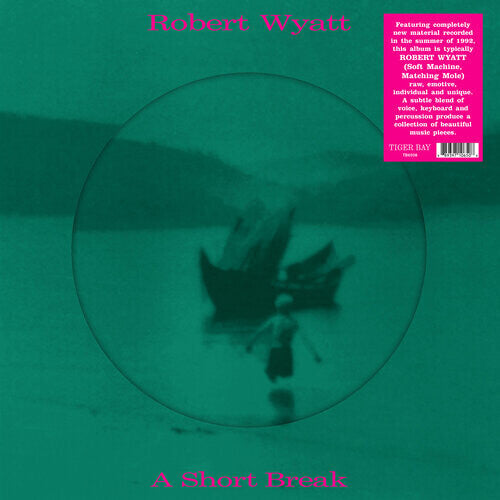 Wyatt, Robert: A Short Break