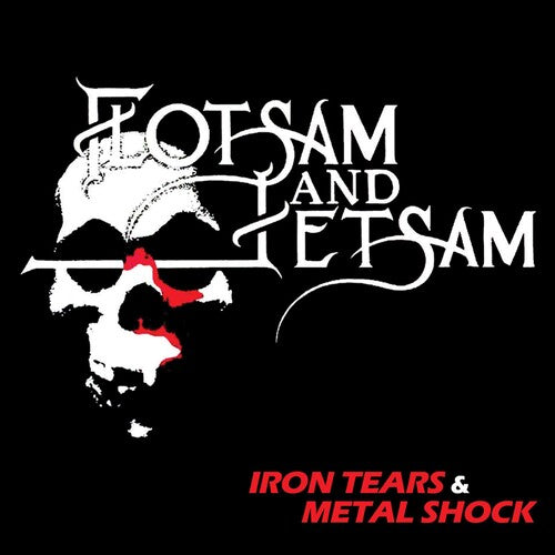 Flotsam & Jetsam: Iron Tears Metal Shock