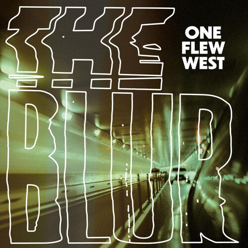 One Flew West: Blur