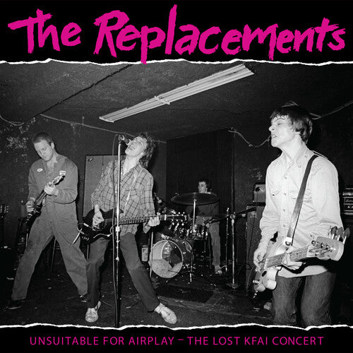 Replacements: Unsuitable For Airplay: The Lost Kfai Concert (Live)