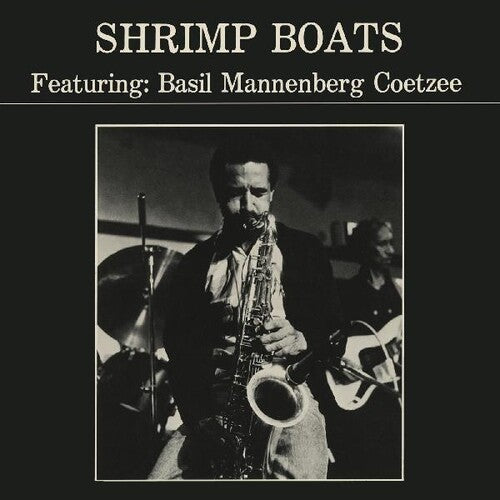 Coetzee, Basil Mannenberg: Shrimp Boats