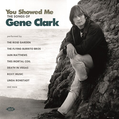 You Showed Me: Songs of Gene Clark / Various: You Showed Me: Songs Of Gene Clark / Various