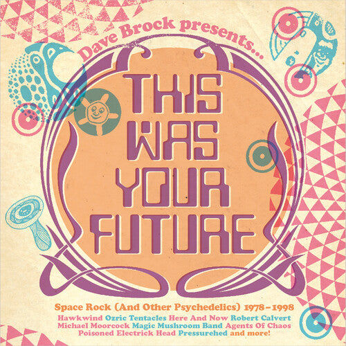 Dave Brock Presents This Was Your Future / Various: Dave Brock Presents This Was Your Future / Various