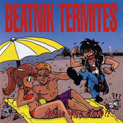 Beatnik Termites: Taste The Sand