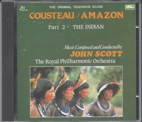 Scott, John: Cousteau: Amazon Part Ii: The Indians (Original Soundtrack)