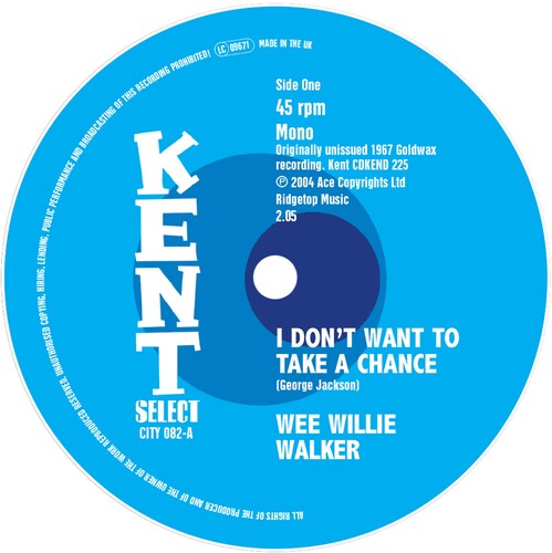 Walker, Wee Willie: I Don'T Want To Take A Chance / I Ain'T Gonna Cheat On You No More