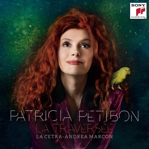 Petibon, Patricia / Marco, Andrea: La Traversee