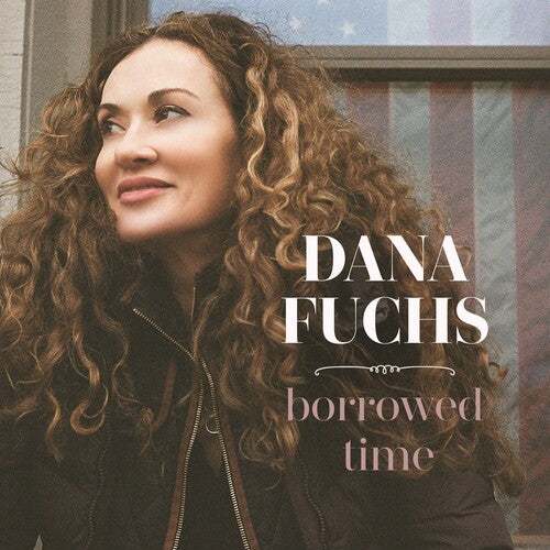 Fuchs, Dana: Borrowed Time