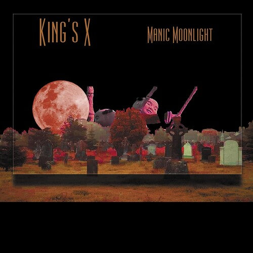 King's X: Manic Moonlight
