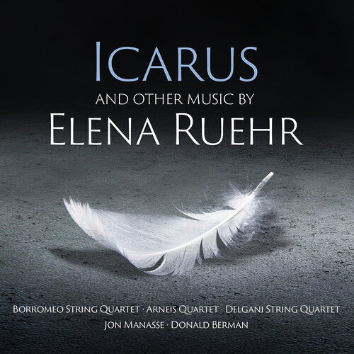 Ruehr / Delgani String Quartet / Berman: Icarus & Other Music