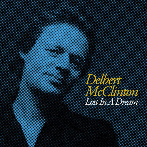 McClinton, Delbert: Lost in a Dream