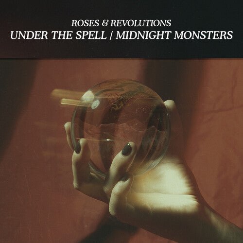 Roses & Revolutions: Under the Spell / Midnight Monsters