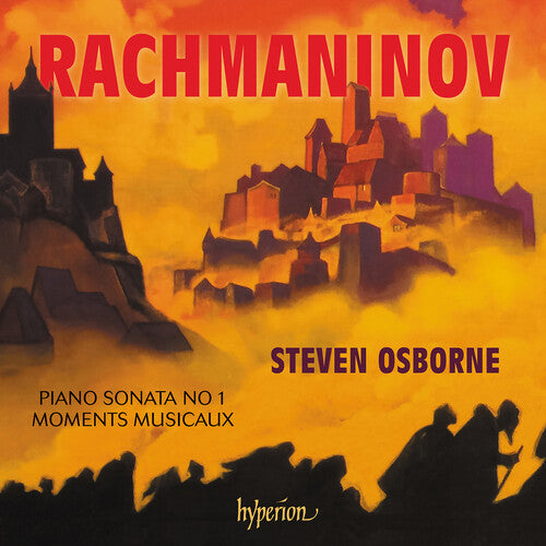 Osborne, Steven: Rachmaninov: Piano Sonata No.1, Moments musicaux