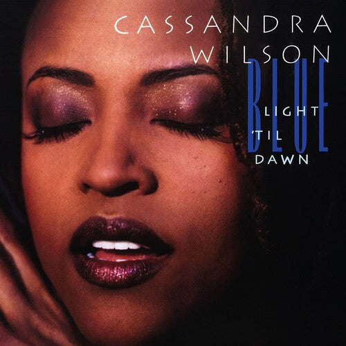 Wilson, Cassandra: Blue Light Til Dawn