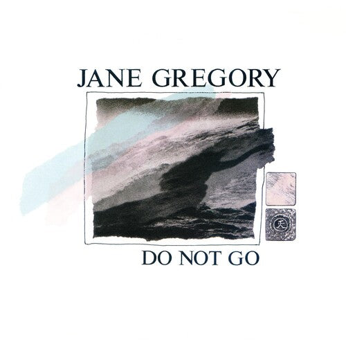 Gregory, Jane: Do Not Go