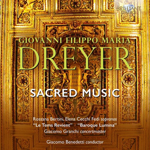 Dreyer / Bertini / Granchi: Sacred Music