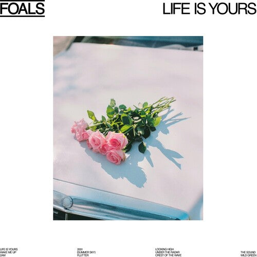 Foals: Life Is Yours