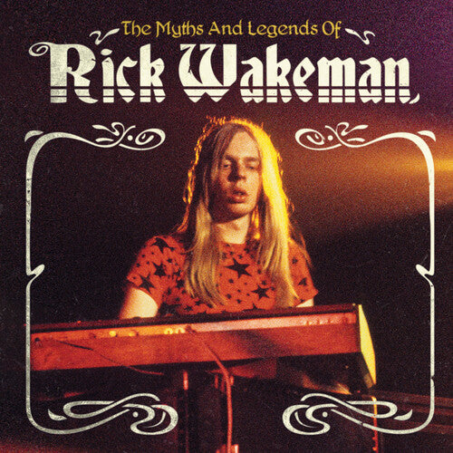 Wakeman, Rick: Myths & Legends Of Rick Wakeman