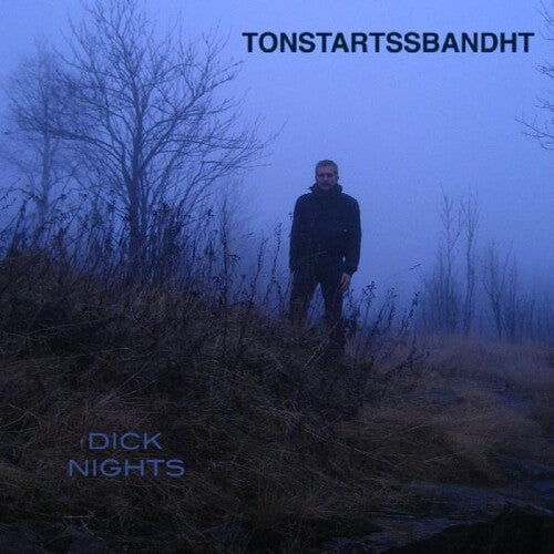 Tonstartssbandht: Dick Nights