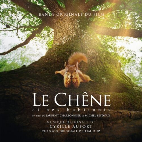 Aufort, Cyrille: Le Chene Et Ses Habitants (Original Soundtrack)