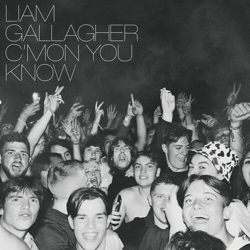 Gallagher, Liam: C'MON YOU KNOW