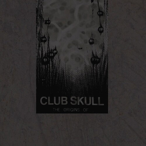 Club Skull: Origin Of