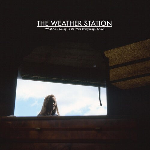 Weather Station: What Am I Going To Do With Everything I Know