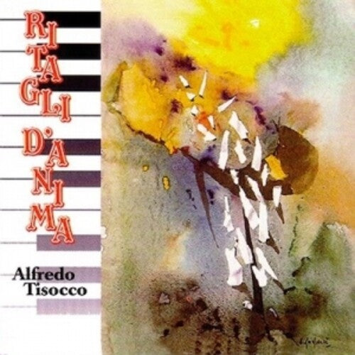 Tisocco, Alfredo: Ritagli D'Anima (2022 Remastering)