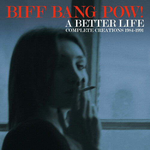 Biff Bang Pow!: Better Life: Complete Creations 1983-1991