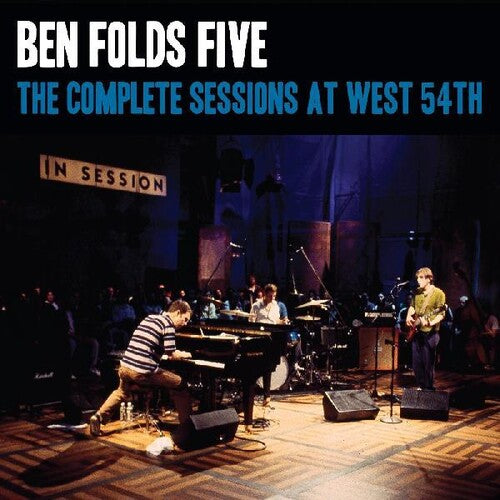 Ben Folds Five: The Complete Sessions at West 54th