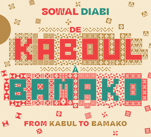 Diabi, Sowal: De Kaboul A Bamako (from Kabul To Bamako)