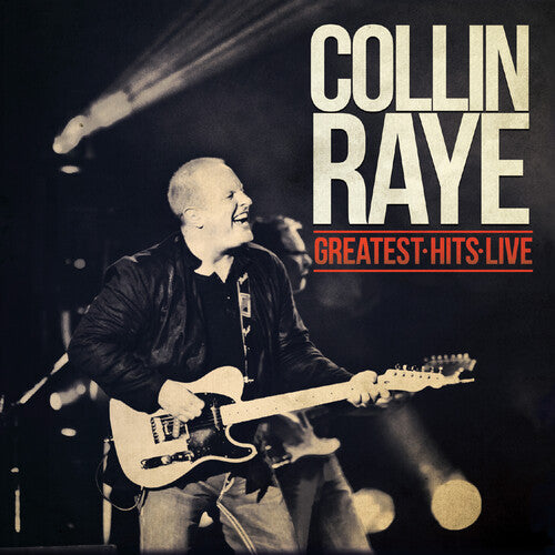 Raye, Collin: Greatest Hits Live
