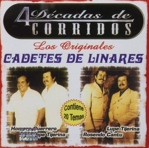 Cadetes De Linares: 4 Decadas De Corridos