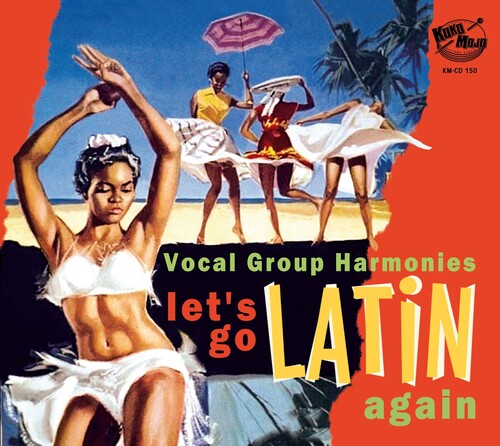 Lets Go Latin Once Again: More Vocal Group / Var: Lets Go Latin Once Again: More Vocal Group Harmonies (Various Artists)