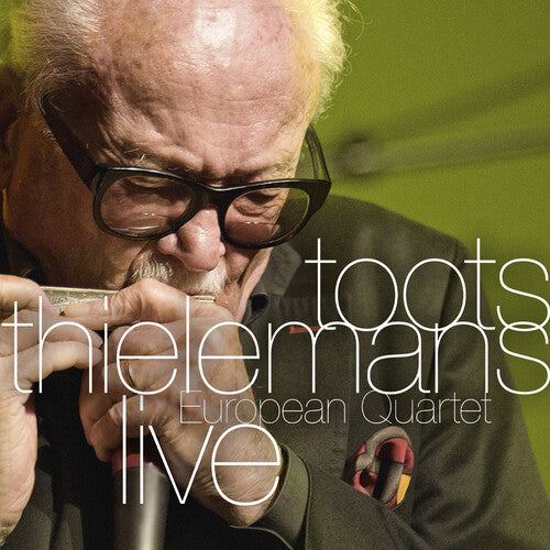 Thielemans, Toots: European Quartet Live